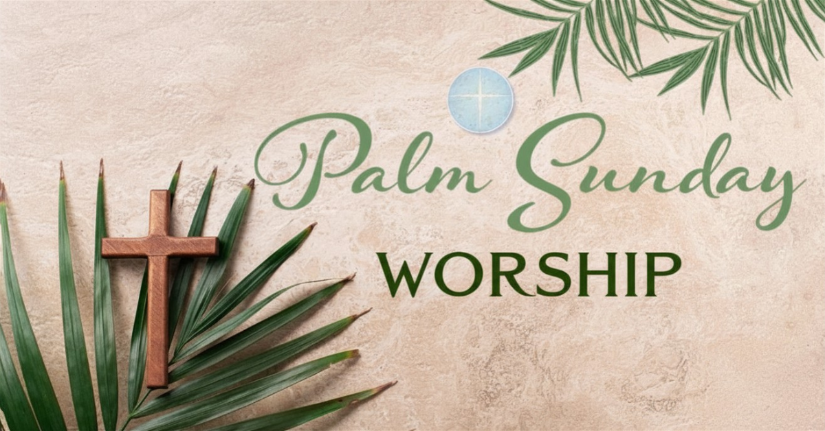 Palm Sunday Worship